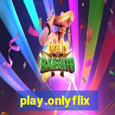 play.onlyflix