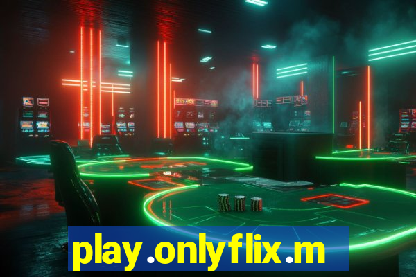 play.onlyflix.me