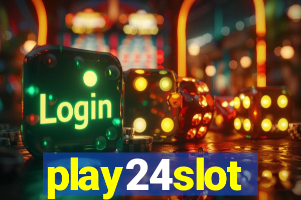 play24slot