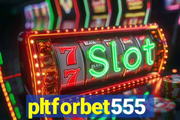 pltforbet555