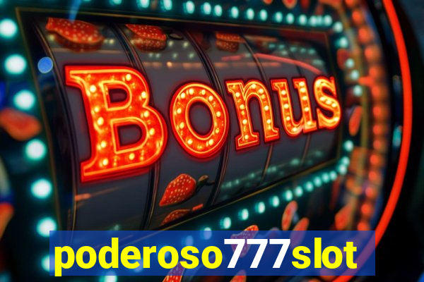 poderoso777slot