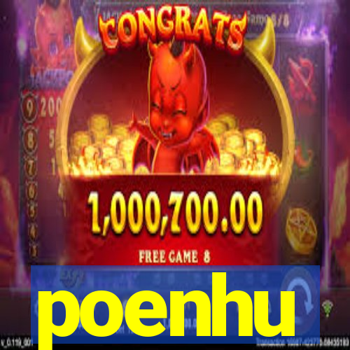 poenhu