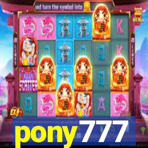 pony777