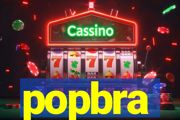 popbra