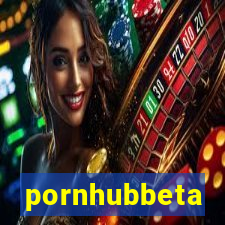 pornhubbeta
