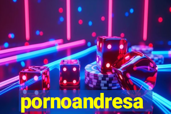 pornoandresa