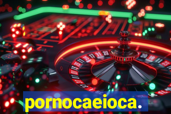 pornocaeioca.