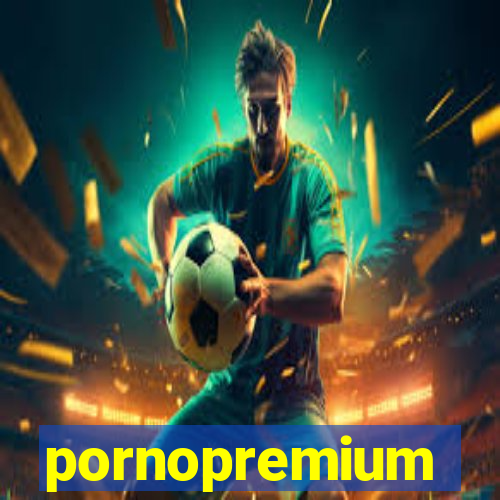 pornopremium