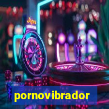 pornovibrador