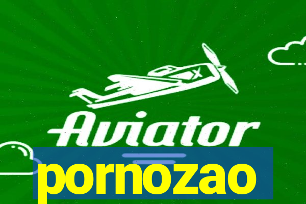 pornozao