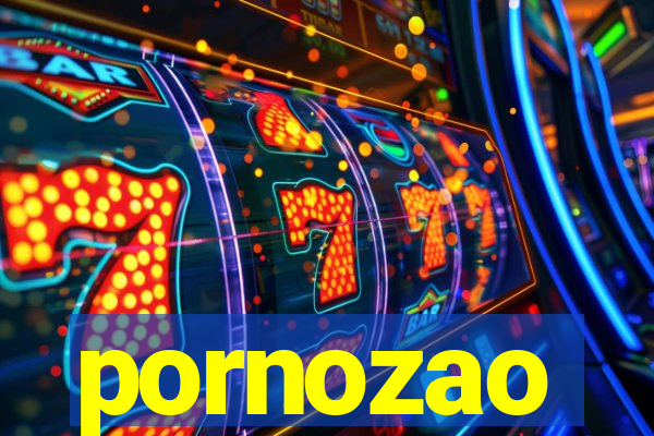 pornozao