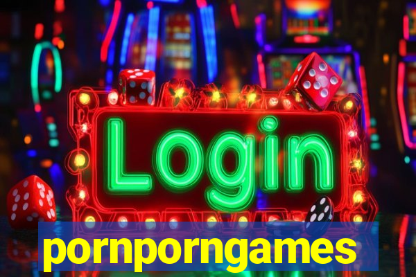 pornporngames