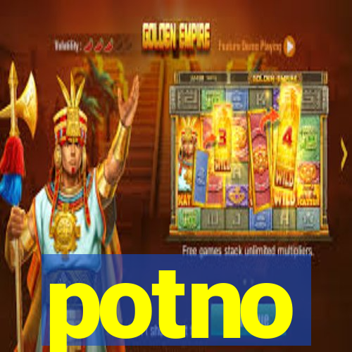 potno
