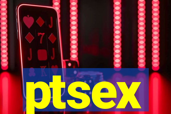 ptsex