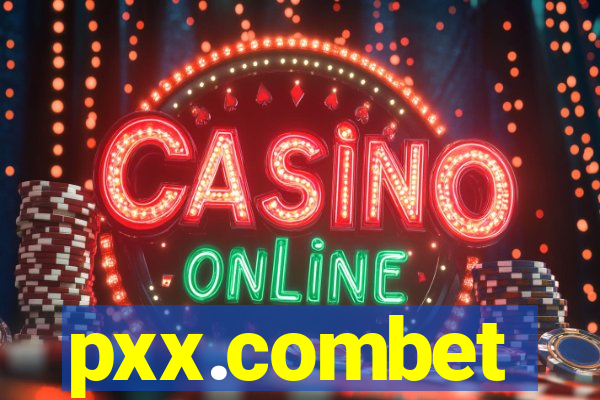 pxx.combet