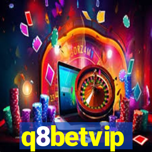q8betvip