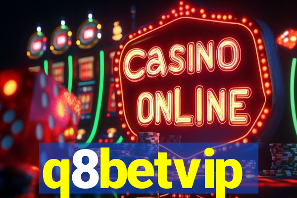 q8betvip