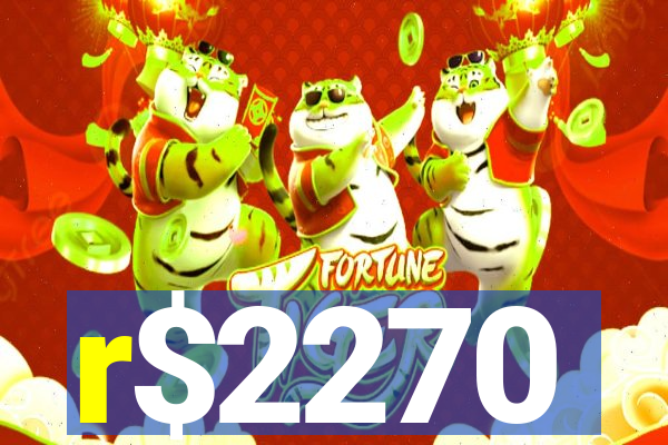 r$2270