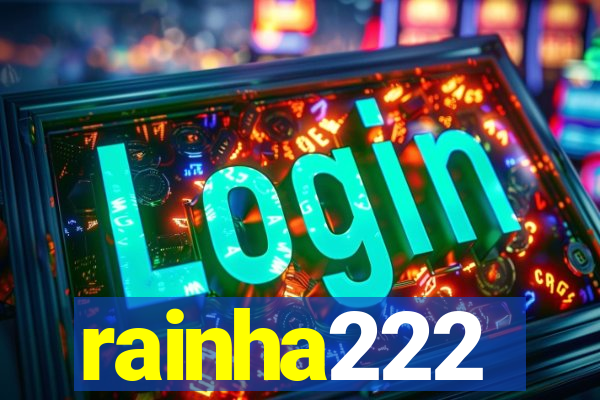 rainha222