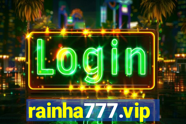 rainha777.vip