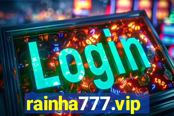 rainha777.vip