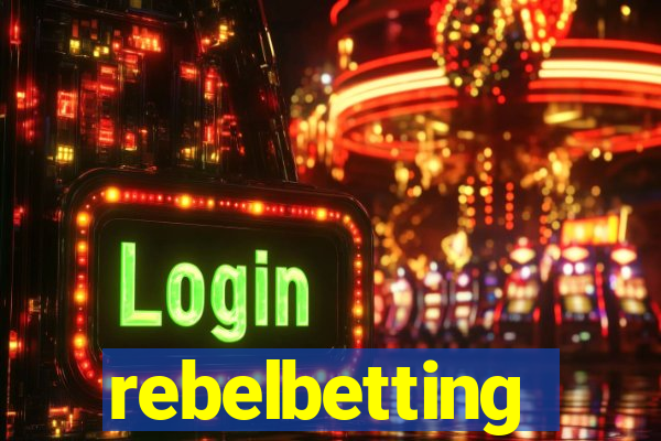 rebelbetting