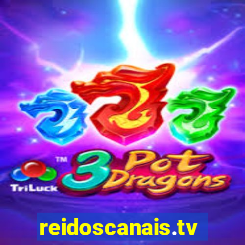 reidoscanais.tv