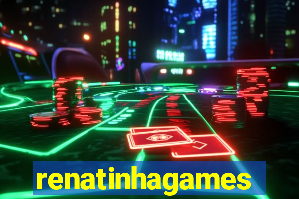 renatinhagames