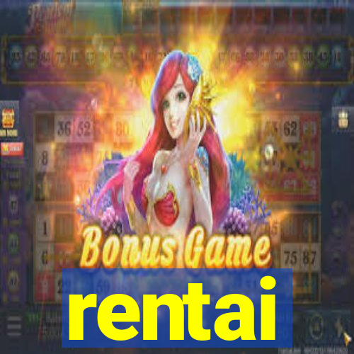 rentai