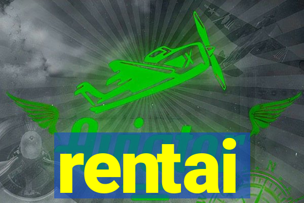 rentai