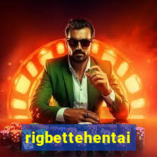 rigbettehentai