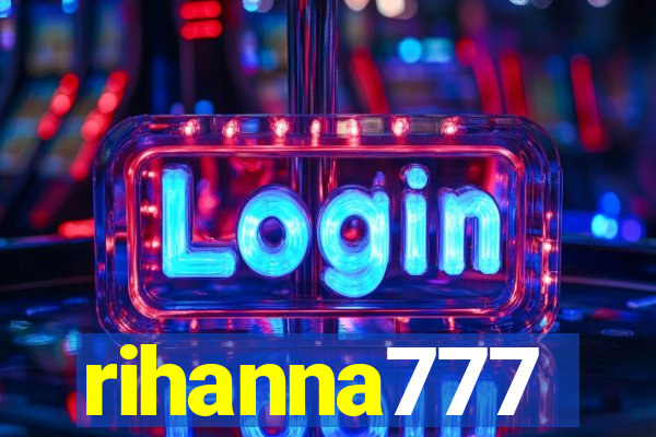 rihanna777
