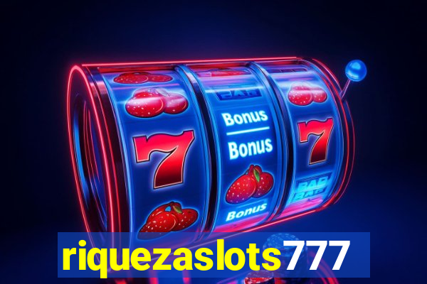 riquezaslots777
