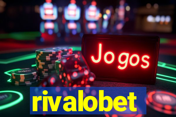 rivalobet
