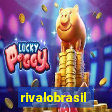 rivalobrasil