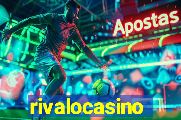 rivalocasino