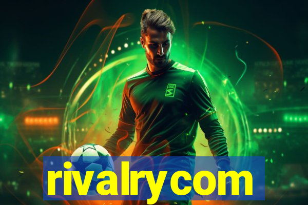 rivalrycom
