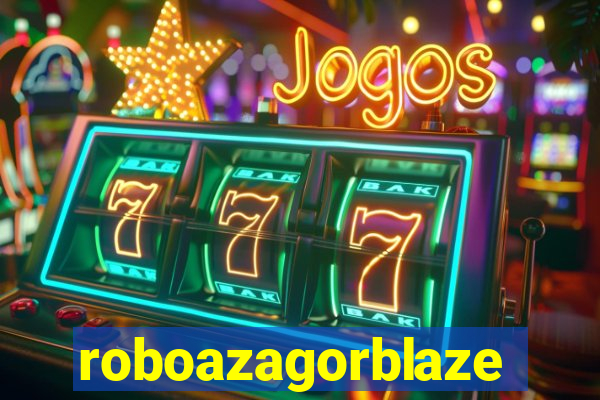 roboazagorblaze