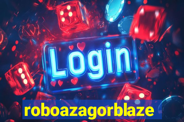 roboazagorblaze