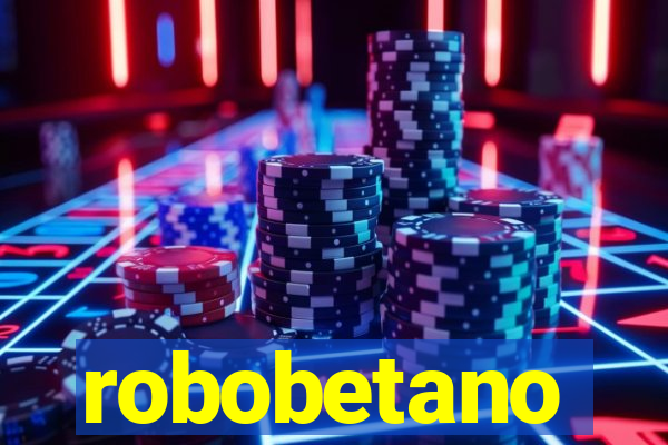 robobetano