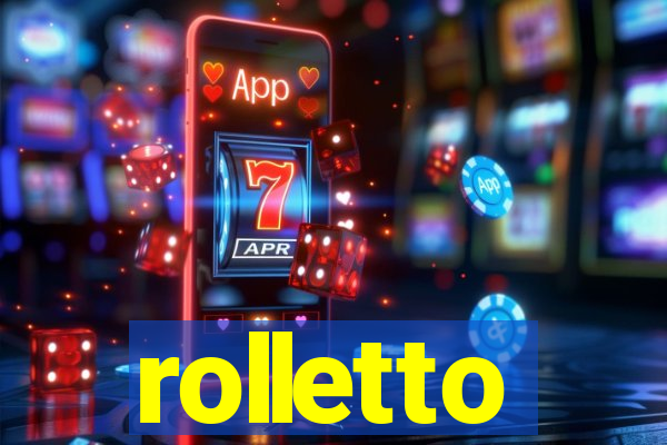 rolletto
