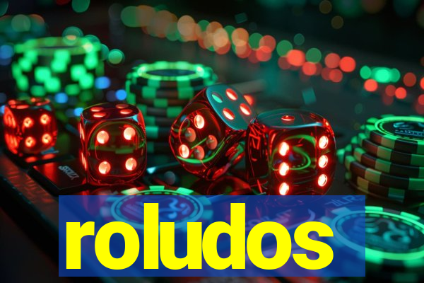 roludos