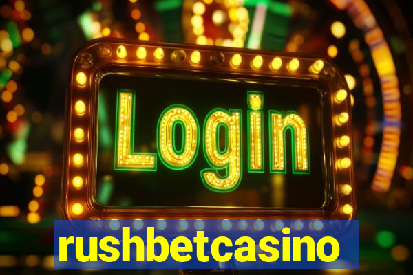 rushbetcasino