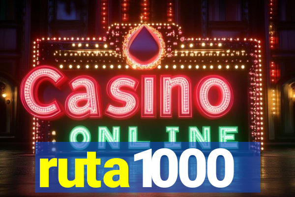 ruta1000