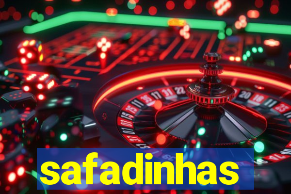 safadinhas
