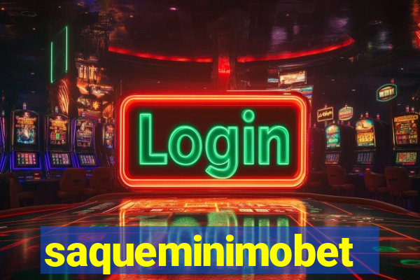 saqueminimobet
