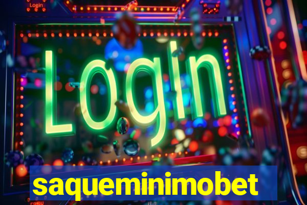 saqueminimobet