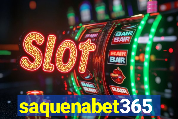 saquenabet365