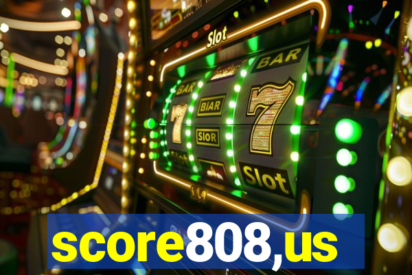 score808,us