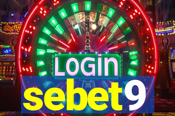 sebet9